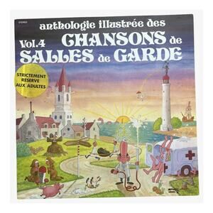 Anthologie Illustree Des Chansons De Salles De Garde Vol 4 French Vinyl VG+ 1977
